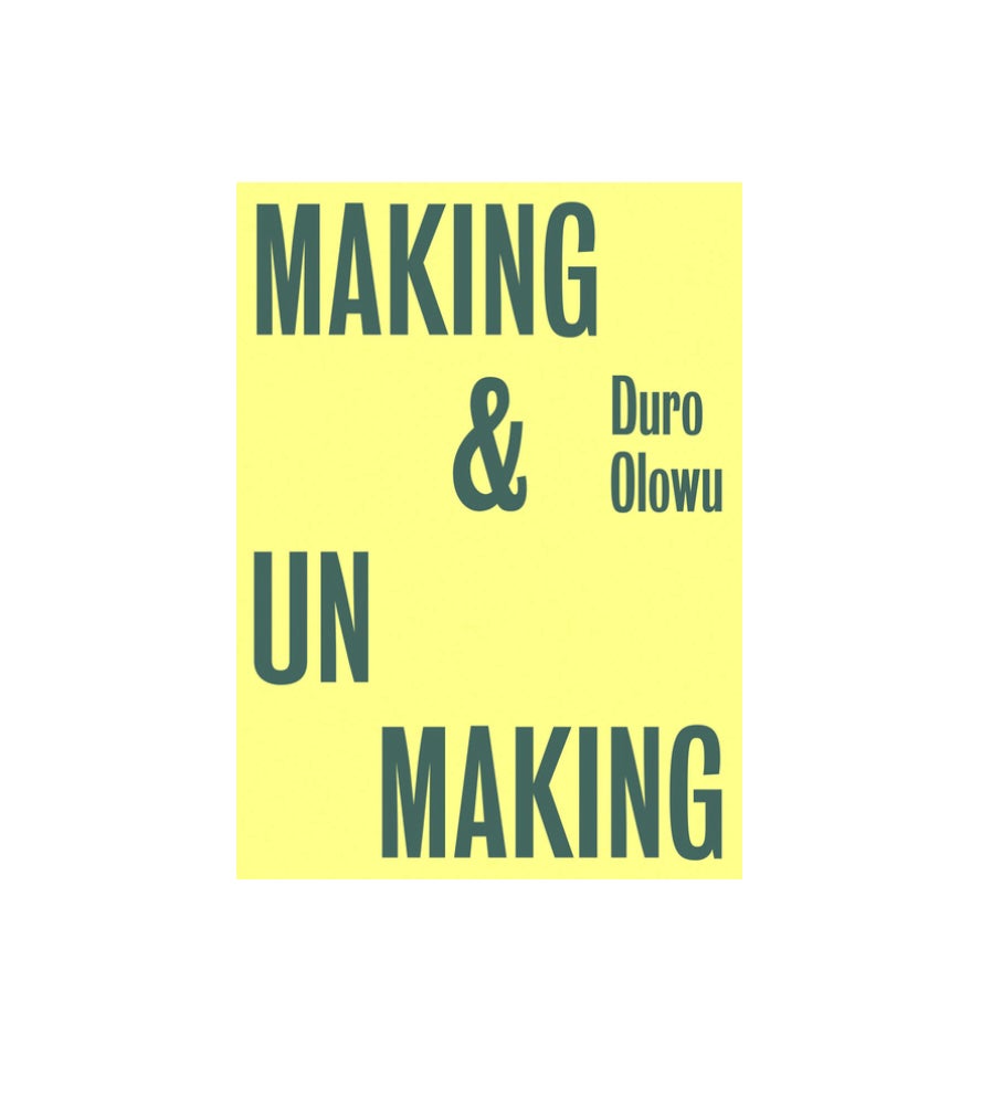 DURO OLOWU MAKING & UNMAKING Iris